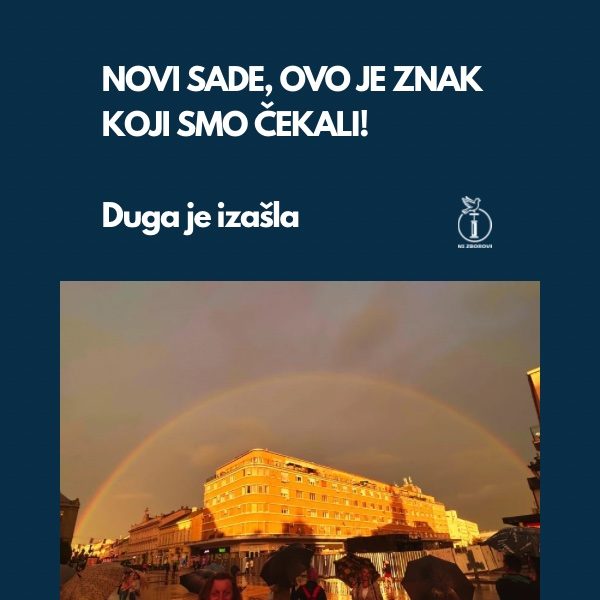 Duga je izašla.